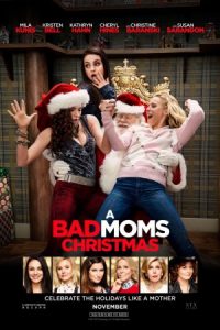 A Bad Moms Christmas 2017 کریسمس مادران بد