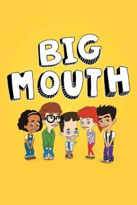 Big Mouth 2017 دهن لق