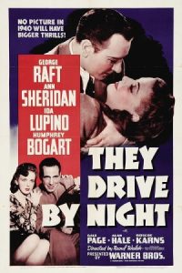They Drive by Night 1940 آنان در شب می‌رانند