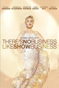 There’s No Business Like Show Business 1954 هیچ شغلی مثل شغل نمایش نیست