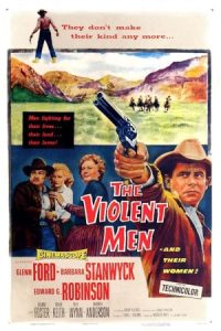 The Violent Men 1955 مردان خشن