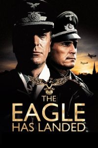 The Eagle Has Landed 1976 عقاب فرود آمده