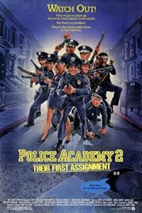 Police Academy 2: Their First Assignment 1985 دانشکده پلیس ۲: نخستین مأموریت آن‌ها