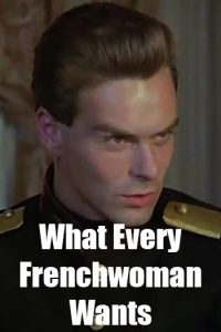 What Every Frenchwoman Wants 1986 آنچه هر زن فرانسوی می خواهد
