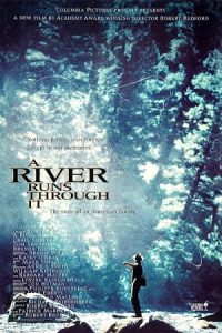 A River Runs Through It 1992 رودخانه‌ای از میان آن می‌گذرد