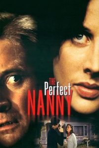 The Perfect Nanny 2001 پرستار جنایتکار