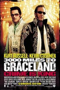 Miles to Graceland 2001 3000 مایل به گریسلند