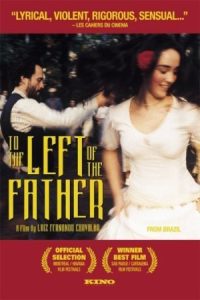 To the Left of the Father 2001 به سمت چپ پدر