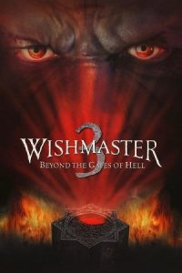 Wishmaster 3: Beyond the Gates of Hell 2001 ارباب آرزوها 3: آن سوی دروازه های جهنم