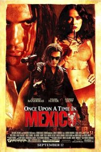 Once Upon a Time in Mexico 2003 روزی روزگاری در مکزیک