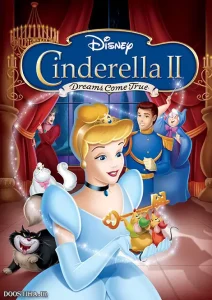 Cinderella II: Dreams Come True 2002 سیندرلا 2: رویاها به حقیقت می پیوندند
