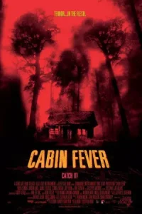 Cabin Fever 2002 تب کلبه