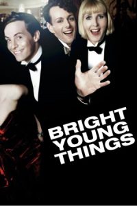 Bright Young Things 2003 چیزهای جوان درخشان