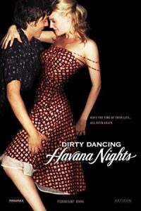 Dirty Dancing: Havana Nights 2004 رقص کثیف 2
