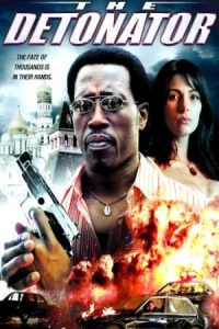 The Detonator 2006 چاشنی بمب