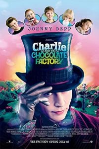 Charlie and the Chocolate Factory 2005 چارلی و کارخانه شکلات‌ سازی