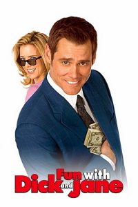 Fun with Dick and Jane 2006 شوخی با دیک و جین