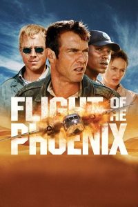 Flight of the Phoenix 2004 پرواز ققنوس
