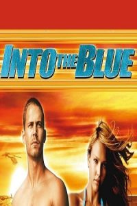 Into the Blue 2005 در میان آبی