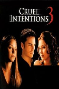 Cruel Intentions 3 2004 مقاصد بی‌ رحمانه 3