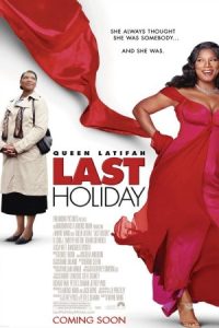 Last Holiday 2006 آخرین تعطیلات