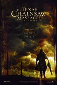 The Texas Chainsaw Massacre: The Beginning 2006 کشتار با اره‌ برقی در تگزاس شروع