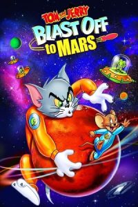 Tom and Jerry Blast Off to Mars! 2005 تام و جری: پرتاب به مریخ