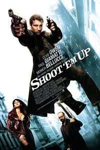 Shoot ‘Em Up 2007 شلیک نهایی