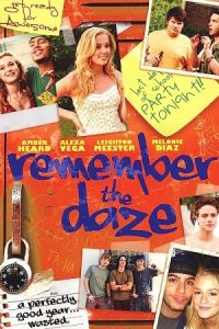 Remember the Daze 2007 دز را به یاد بیاورید