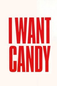 I Want Candy 2007 من کندی می‌خوام