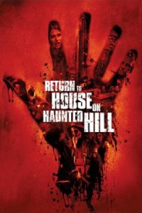 Return to House on Haunted Hill 2007 بازگشت به خانه روی تپه جن‌ زده