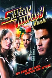 Starship Troopers 3: Marauder 2008 سربازان سفینه فضایی 3