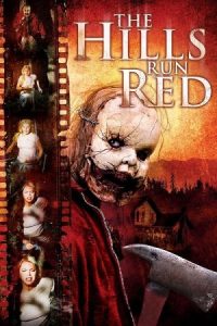 The Hills Run Red 2009 تپه ها قرمز می شوند