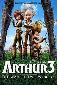 Arthur 3: The War of the Two Worlds 2010 آرتور 3 نبرد دو سرزمین