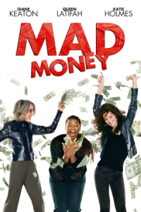 Mad Money 2008 پول کثیف
