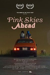 Pink Skies Ahead 2020 آسمان صورتی در پیش است