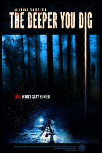 The Deeper You Dig 2019 عمیق تر بکن