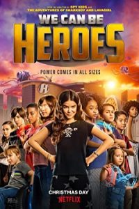We Can Be Heroes 2020 می توانیم قهرمان باشیم