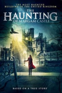 The Haunting of Margam Castle 2020 دلهره از قلعه مارگام