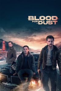Blood for Dust 2023 خون در مقابل غبار