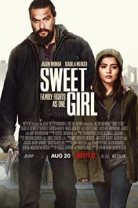 Sweet Girl 2021 دختر شیرین