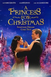 A Princess for Christmas 2011 پرنسسی برای کریسمس