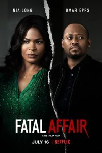 Fatal Affair 2020 امر مهلک