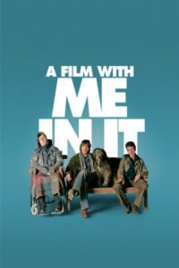 A Film with Me in It 2008