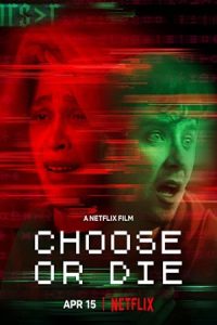Choose or Die 2022 انتخاب کن یا بمیر