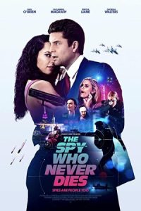 The Spy Who Never Dies 2022 جاسوسی که هرگز نمی میرد