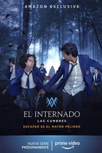 The Boarding School: Las Cumbres 2021 مدرسه مرزی: لاس کامبرس