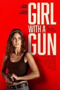 Girl with a Gun 2022 دختری با اسلحه