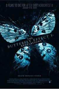 The Butterfly Effect 3: Revelations 2009 اثر پروانه ای 3