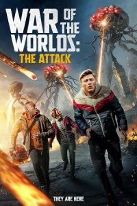 War of the Worlds: The Attack 2023 جنگ دنیاها حمله